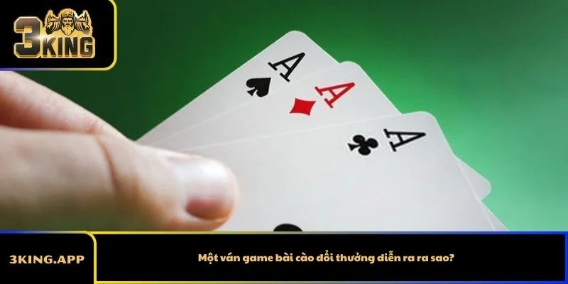 Một ván game bài cào đổi thưởng diễn ra ra sao?
