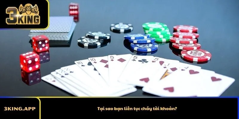 Tại sao bạn liên tục cháy tài khoản?