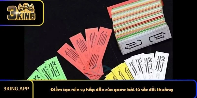 Điểm tạo nên sự hấp dẫn của game bài tứ sắc đổi thưởng