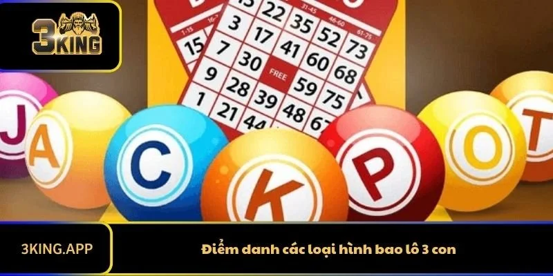 Điểm danh các loại hình bao lô 3 con