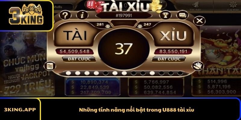 Những tính năng nổi bật trong U888 tài xỉu