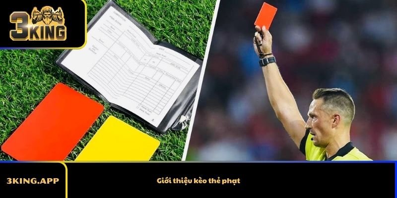 Giới thiệu kèo thẻ phạt