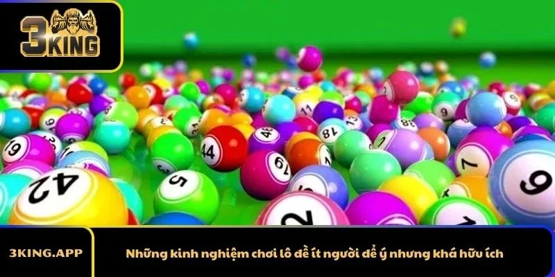 Những kinh nghiệm chơi lô đề ít người để ý nhưng khá hữu ích