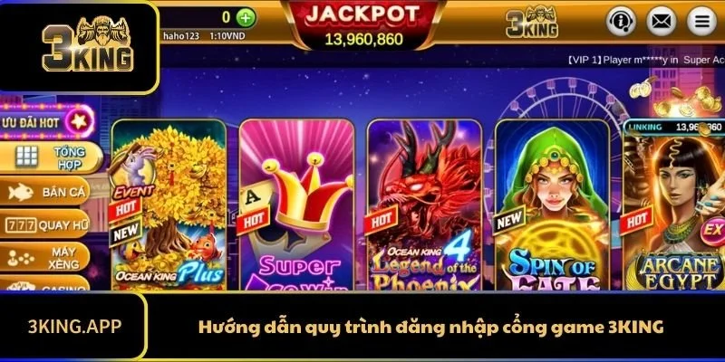 Hướng dẫn quy trình đăng nhập cổng game 3KING