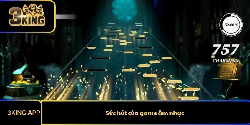Sức hút của game âm nhạc