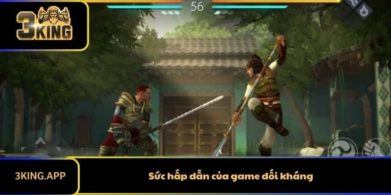 Sức hấp dẫn của game đối kháng