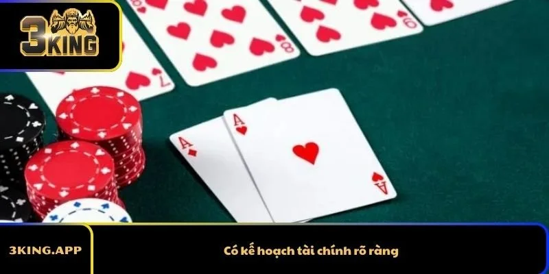 Có kế hoạch tài chính rõ ràng