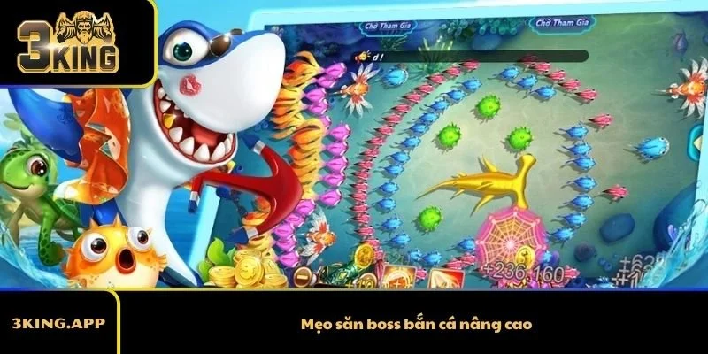 Mẹo săn boss bắn cá nâng cao