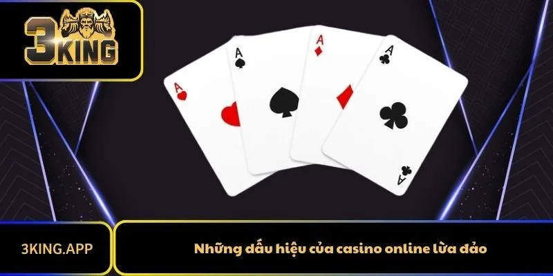 Những dấu hiệu của casino online lừa đảo
