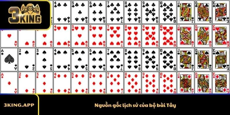 Nguồn gốc lịch sử của bộ bài Tây