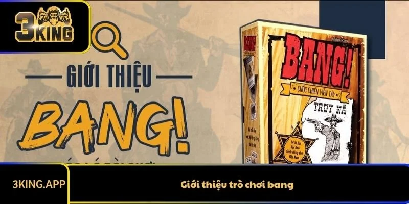 Giới thiệu trò chơi bang