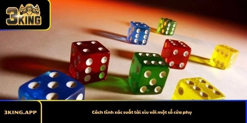 Cách tính xác suất tài xỉu với một số cửa phụ