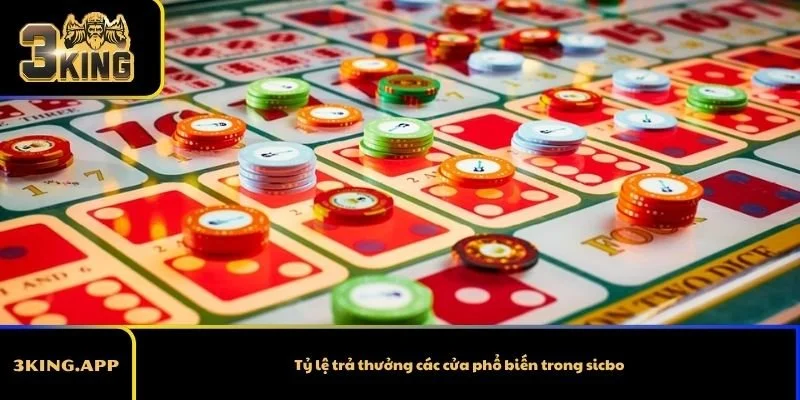 Tỷ lệ trả thưởng các cửa phổ biến trong sicbo
