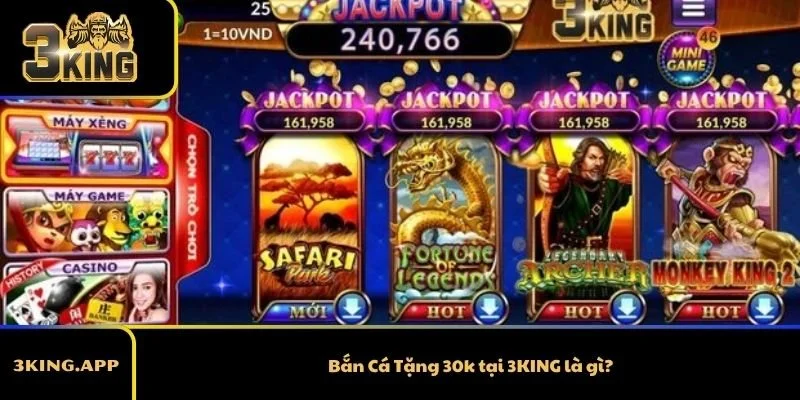 Bắn Cá Tặng 30k tại 3KING là gì?