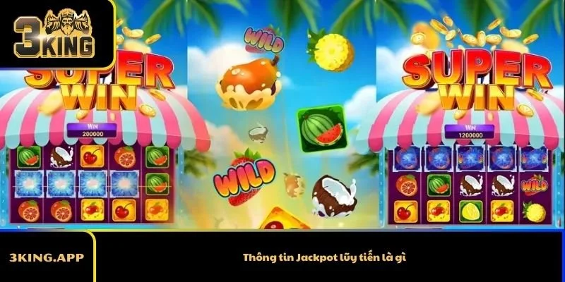 Thông tin Jackpot lũy tiến là gì