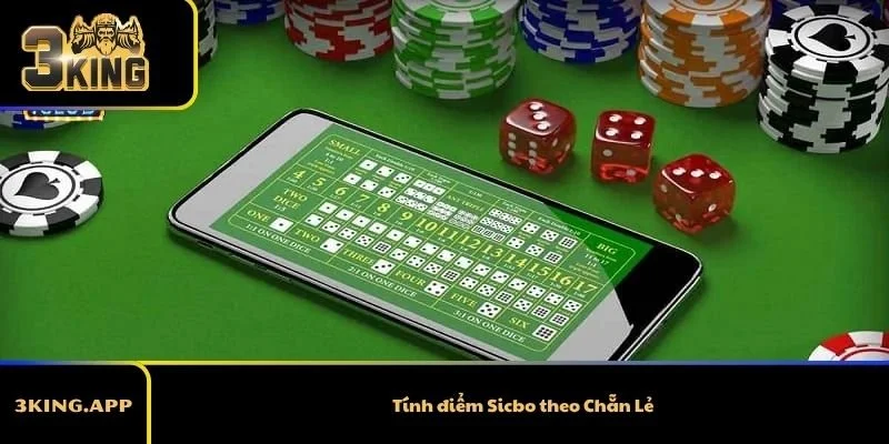 Tính điểm Sicbo theo Chẵn Lẻ