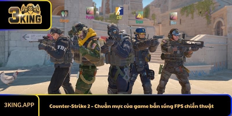 Counter-Strike 2 – Chuẩn mực của game bắn súng FPS chiến thuật