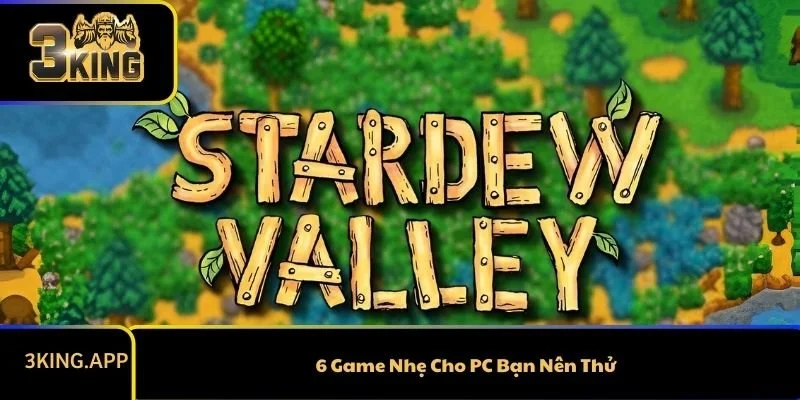 6 Game Nhẹ Cho PC Bạn Nên Thử