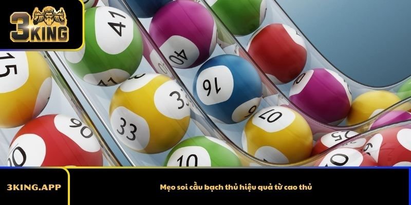 Mẹo soi cầu bạch thủ hiệu quả từ cao thủ