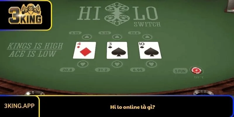 Hi lo online là gì?