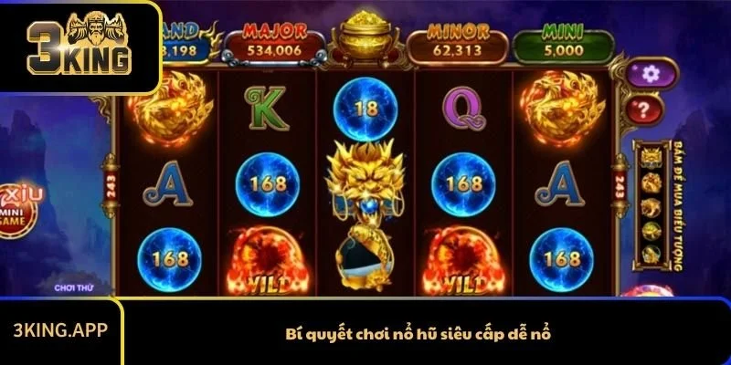 Bí quyết chơi nổ hũ siêu cấp dễ nổ