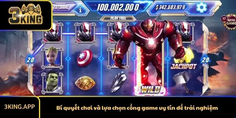 Bí quyết chơi và lựa chọn cổng game uy tín để trải nghiệm