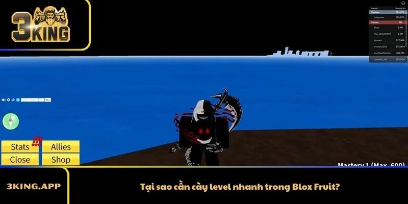 Tại sao cần cày level nhanh trong Blox Fruit?