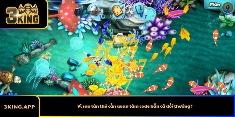 Vì sao tân thủ cần quan tâm code bắn cá đổi thưởng?