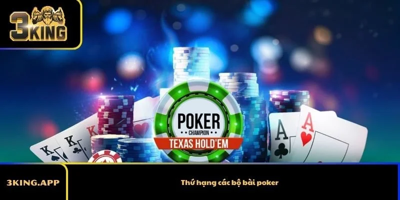 Thứ hạng các bộ bài poker