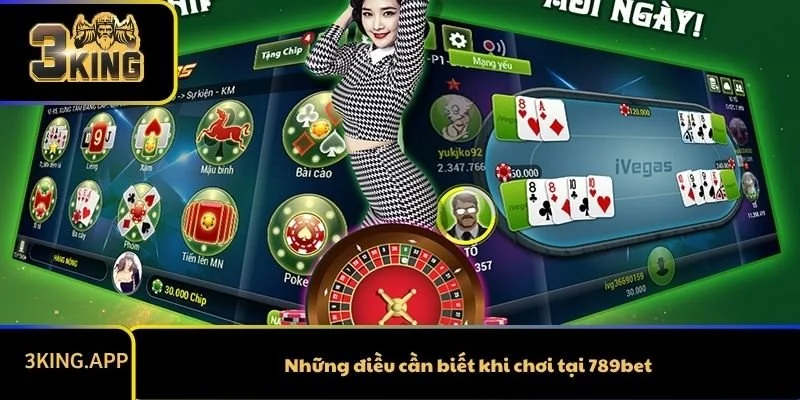 Những điều cần biết khi chơi tại 789bet