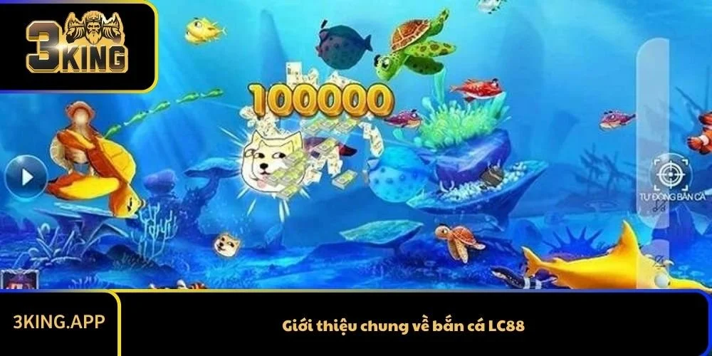 Giới thiệu chung về bắn cá LC88