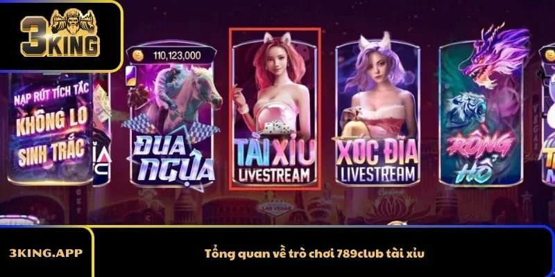 Tổng quan về trò chơi 789club tài xỉu