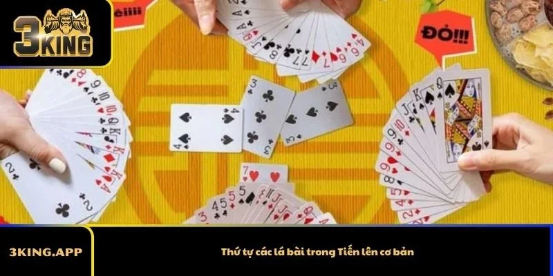 Thứ tự các lá bài trong Tiến lên cơ bản
