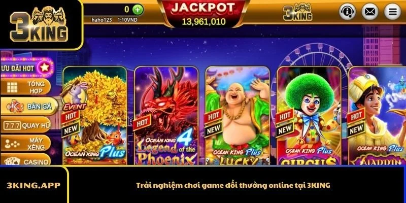 Trải nghiệm chơi game đổi thưởng online tại 3KING