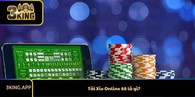 Tài Xỉu Online 88 là gì?