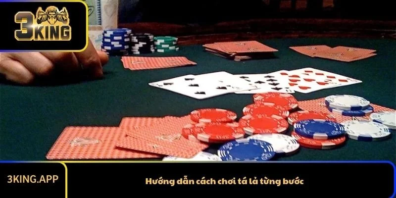 Hướng dẫn cách chơi tá lả từng bước