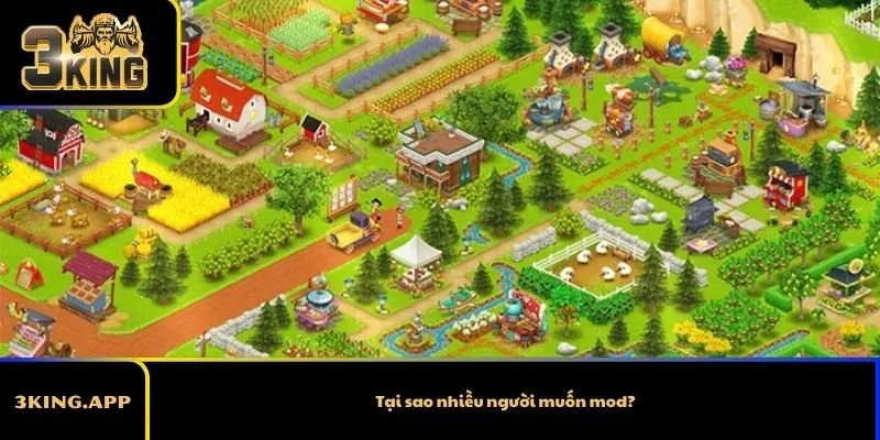 Tại sao nhiều người muốn mod?