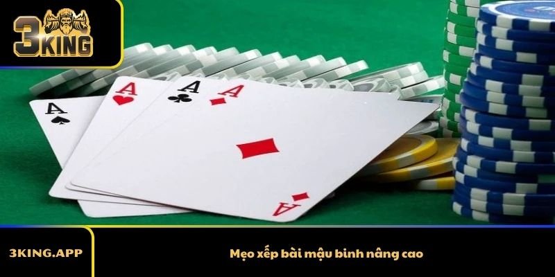 Mẹo xếp bài mậu binh nâng cao