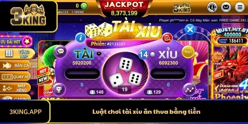 Luật chơi tài xỉu ăn thua bằng tiền