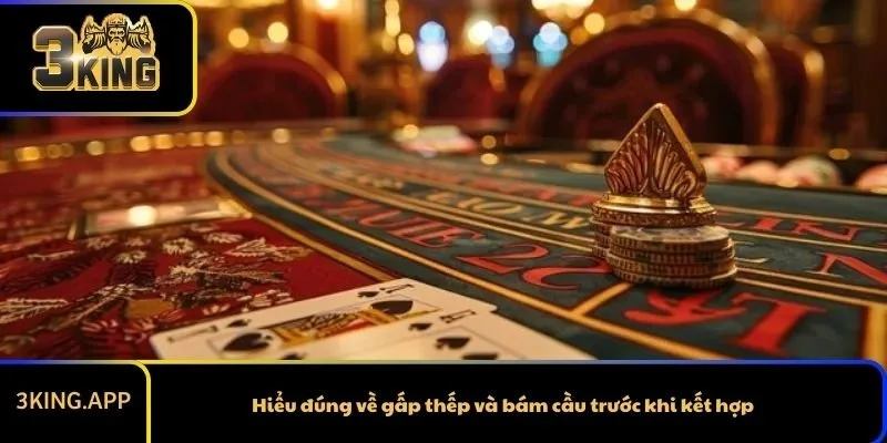 Hiểu đúng về gấp thếp và bám cầu trước khi kết hợp