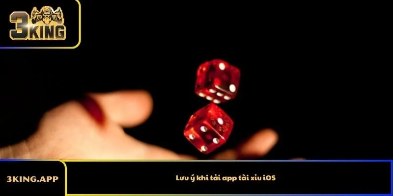 Lưu ý khi tải app tài xỉu iOS