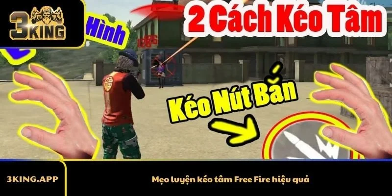 Mẹo luyện kéo tâm Free Fire hiệu quả