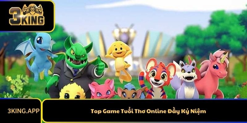 Top Game Tuổi Thơ Online Đầy Kỷ Niệm