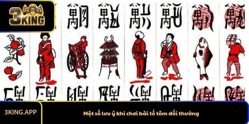 Một số lưu ý khi chơi bài tổ tôm đổi thưởng