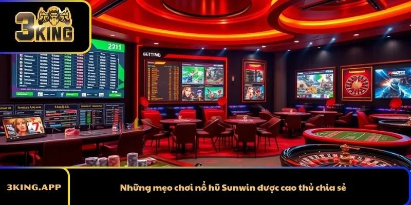 Những mẹo chơi nổ hũ Sunwin được cao thủ chia sẻ