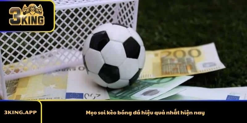 Mẹo soi kèo bóng đá hiệu quả nhất hiện nay