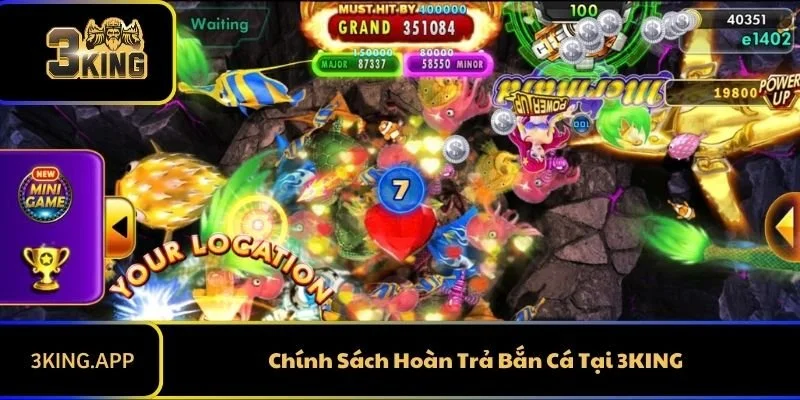 Chính Sách Hoàn Trả Bắn Cá Tại 3KING
