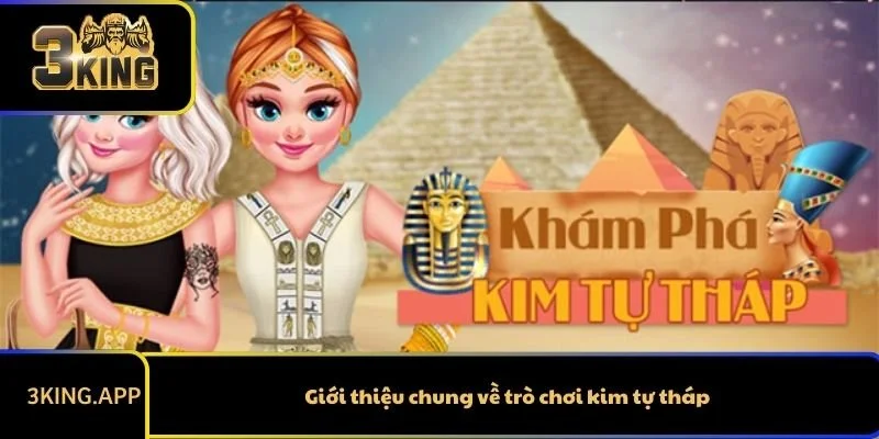 Giới thiệu chung về trò chơi kim tự tháp