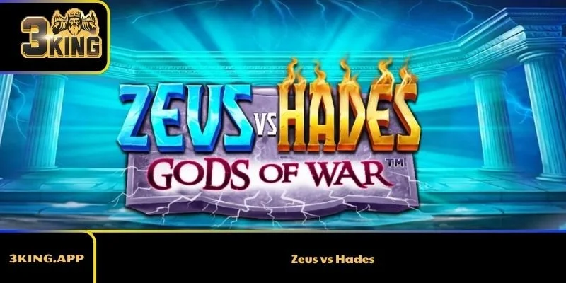 Zeus vs Hades