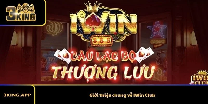 Giới thiệu chung về IWin Club